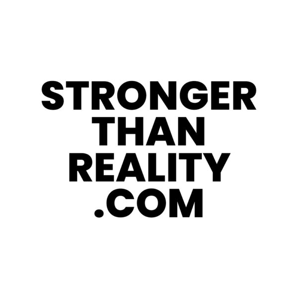 StrongerThanReality.com