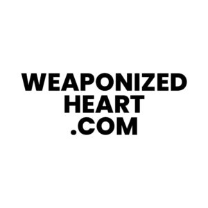 WeaponizedHeart.com